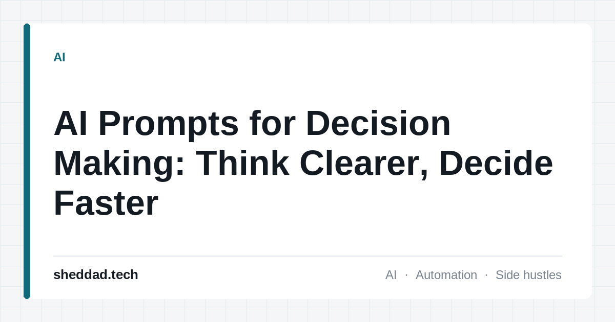 AI Prompts for Decision Making: Think Clearer, Decide Faster