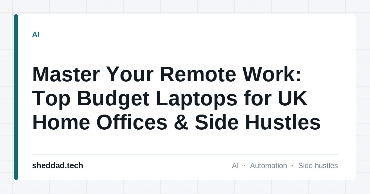Master Your Remote Work: Top Budget Laptops for UK Home Offices & Side Hustles