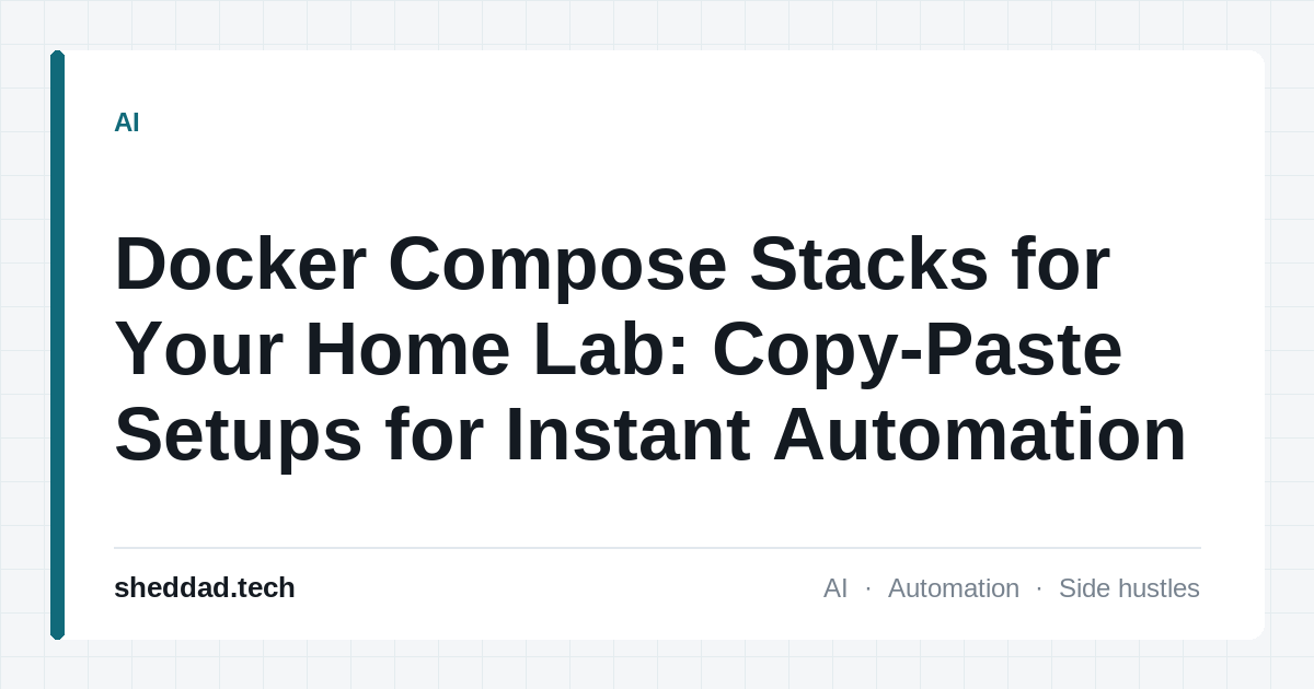 Docker Compose Stacks for Your Home Lab: Copy-Paste Setups for Instant Automation