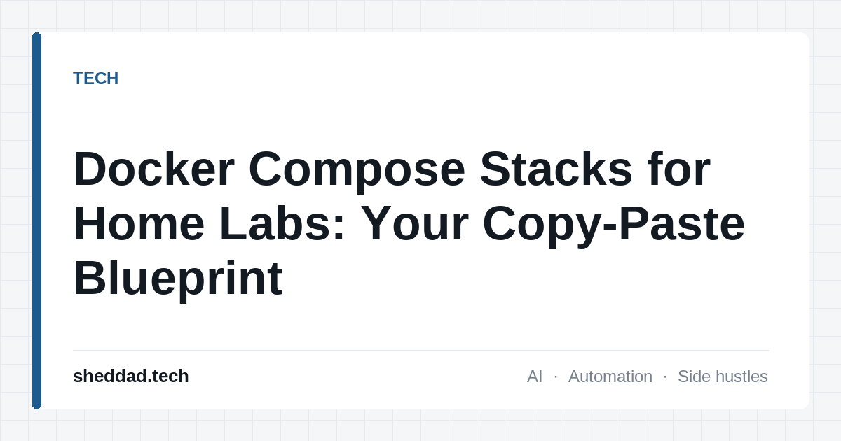 Docker Compose Stacks for Home Labs: Your Copy-Paste Blueprint