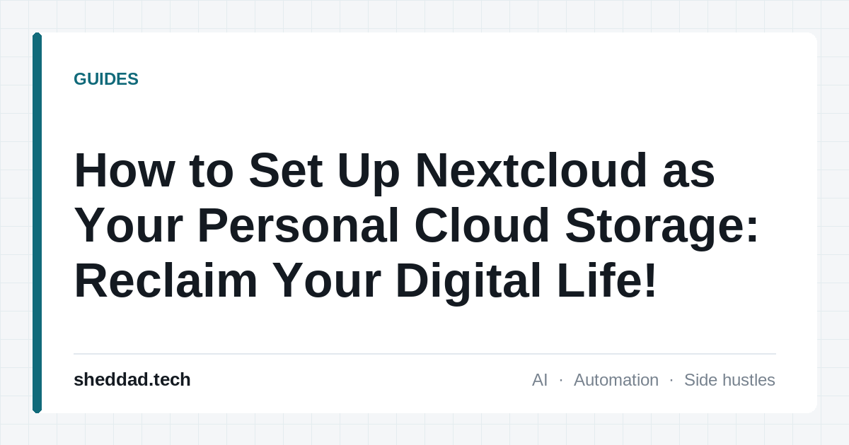 How to Set Up Nextcloud as Your Personal Cloud Storage: Reclaim Your Digital Life!