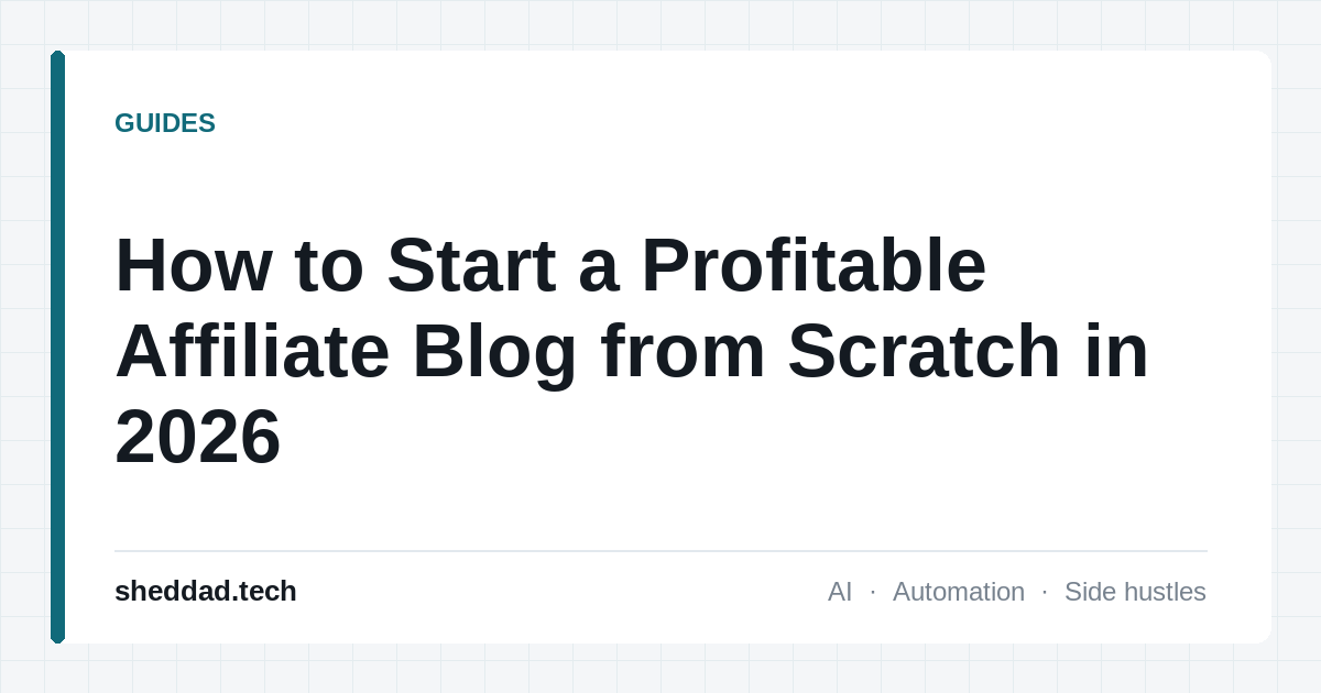 How to Start a Profitable Affiliate Blog from Scratch in 2026