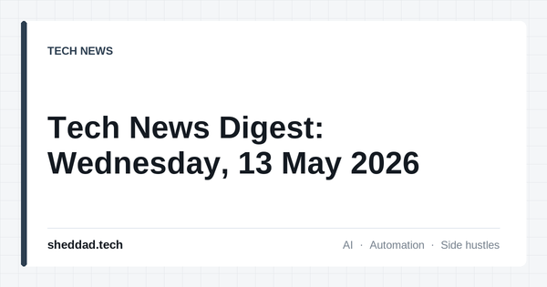 Tech News Digest: Wednesday, 13 May 2026