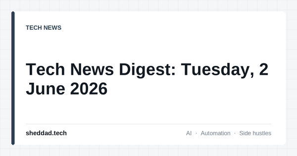 Tech News Digest: Tuesday, 2 June 2026